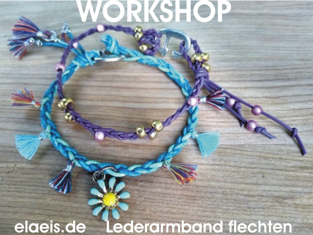 Workshop /Ferienprogramm Lederarmband flechten